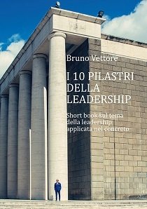 I dieci pilastri della leadership