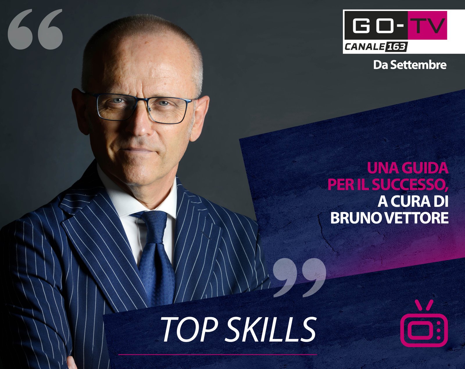 Top skills – l’attitudine al successo. un nuovo format televisivo con bruno vettore